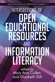 Intersections of Open Educational Resources and Information Literacy Volume 79