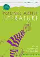 Young Adult Literature ? From Romance to Realism: From Romance to Realism