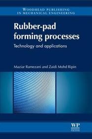 Rubber-Pad Forming Processes: Technology and Applications