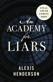 An Academy for Liars