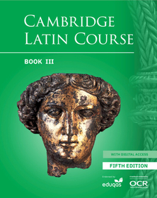 Cambridge Latin Course Student Book 3 with Digital Access (5 Years) 5th Edition