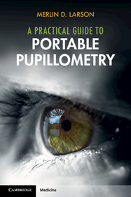 A Practical Guide to Portable Pupillometry