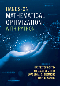 Hands-On Mathematical Optimization with Python