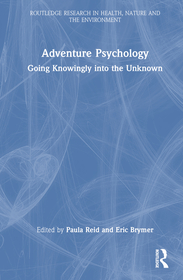 Adventure Psychology: Going Knowingly into the Unknown