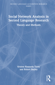 Social Network Analysis in Second Language Research: Theory and Methods