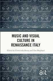 Music and Visual Culture in Renaissance Italy