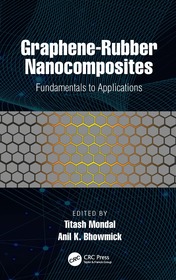 Graphene-Rubber Nanocomposites: Fundamentals to Applications