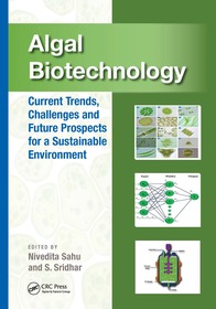 Algal Biotechnology: Current Trends, Challenges and Future Prospects for a Sustainable Environment