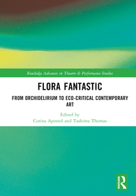 Flora Fantastic: From Orchidelirium to Ecocritical Contemporary Art