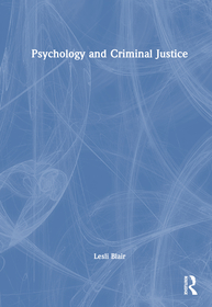 Psychology and Criminal Justice