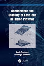 Confinement and Stability of Fast Ions in Fusion Plasmas Confinement and Stability of Fast Ions in Fusion Plasmas