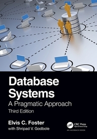 Database Systems: A Pragmatic Approach, 3rd edition