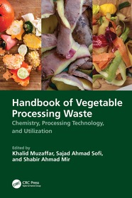 Handbook of Vegetable Processing Waste: Chemistry, Processing Technology, and Utilization