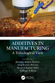 Additives in Manufacturing: A Tribological View