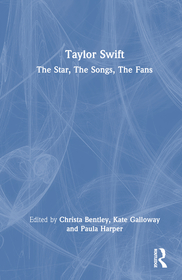 Taylor Swift: The Star, The Songs, The Fans