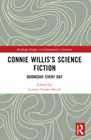 Connie Willis?s Science Fiction: Doomsday Every Day