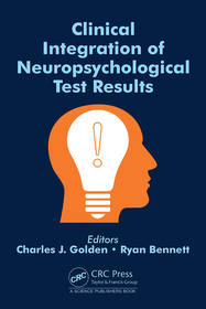 Clinical Integration of Neuropsychological Test Results