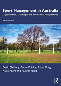 Sport Management in Australia: Organisation, Development and Global Perspectives