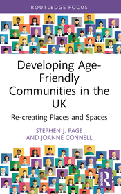 Developing Age-Friendly Communities in the UK: Re-creating Places and Spaces