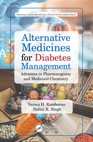 Alternative Medicines for Diabetes Management: Advances in Pharmacognosy and Medicinal Chemistry