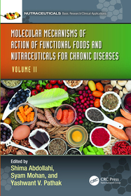 Molecular Mechanisms of Action of Functional Foods and Nutraceuticals for Chronic Diseases: Volume II