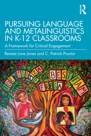 Pursuing Language and Metalinguistics in K?12 Classrooms: A Framework for Critical Engagement