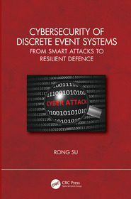 Cybersecurity of Discrete Event Systems: From Smart Attacks to Resilient Defence