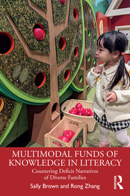 Multimodal Funds of Knowledge in Literacy: Countering Deficit Narratives of Diverse Families