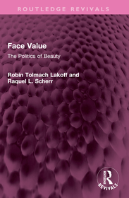 Face Value: The Politics of Beauty