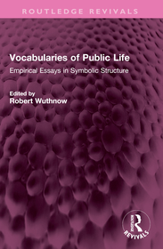 Vocabularies of Public Life: Empirical Essays in Symbolic Structure