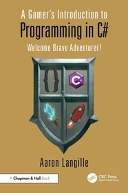 A Gamer's Introduction to Programming in C: Welcome Brave Adventurer!