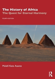 The History of Africa: The Quest for Eternal Harmony The History of Africa: The Quest for Eternal Harmony
