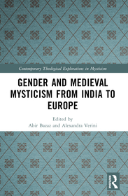 Gender and Medieval Mysticism from India to Europe