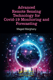 Advanced Remote Sensing Technology for Covid-19 Monitoring and Forecasting