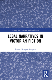 Legal Narratives in Victorian Fiction Legal Narratives in Victorian Fiction