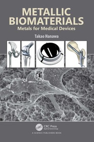 Metallic Biomaterials: Metals for Medical Devices