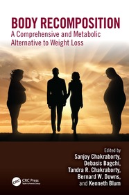 Body Recomposition: A Comprehensive and Metabolic Alternative to Weight Loss