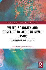 Water Scarcity and Conflict in African River Basins: The Hydropolitical Landscape