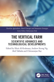 The Vertical Farm: Scientific Advances and Technological Developments