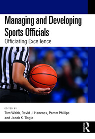 Managing and Developing Sports Officials: Officiating Excellence