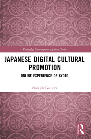 Japanese Digital Cultural Promotion: Online Experience of Kyoto Japanese Digital Cultural Promotion: Online Experience of Kyoto