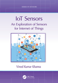 IoT Sensors: An Exploration of Sensors for Internet of Things