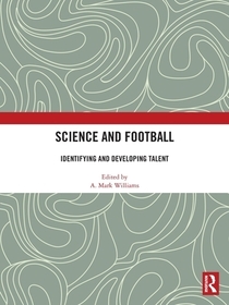 Science and Football: Identifying and Developing Talent