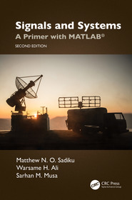 Signals and Systems: A Primer with MATLAB? Signals and Systems: A Primer with MATLAB?