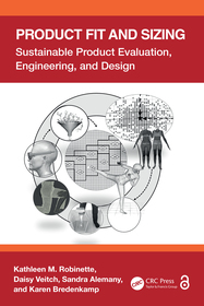 Product Fit and Sizing: Sustainable Product Evaluation, Engineering, and Design Product Fit and Sizing: Sustainable Product Evaluation, Engineering, and Design