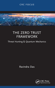 The Zero Trust Framework: Threat Hunting & Quantum Mechanics