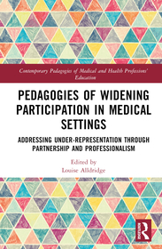 Pedagogies of Widening Participation in Medical Settings: Addressing Under-representation through Partnership and Professionalism