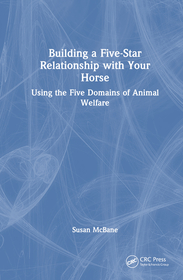 Building a Five-Star Relationship with Your Horse: Using the Five Domains of Animal Welfare