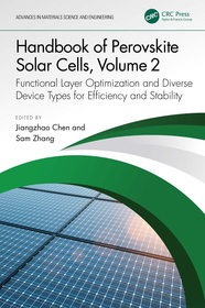 Handbook of Perovskite Solar Cells, Volume 2: Functional Layer Optimization and Diverse Device Types for Efficiency and Stability