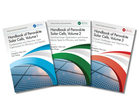 Handbook of Perovskite Solar Cells, Three-Volume Set: Towards Stability, Large Area, and Commercialization Handbook of Perovskite Solar Cells, Three-Volume Set: Towards Stability, Large Area, and Commercialization